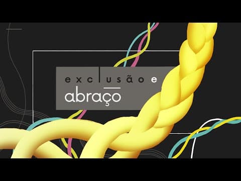 Exclusão e Abraço    “Violência e paz” 8 de 8   Edson Nunes
