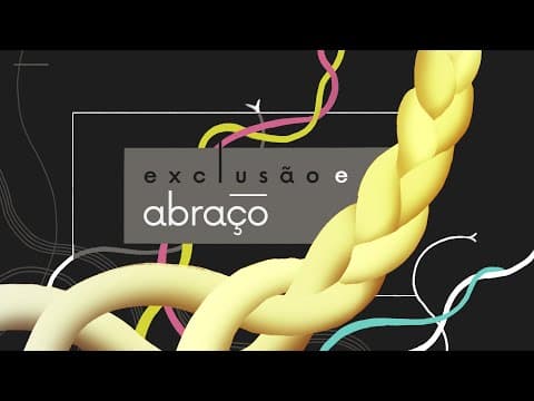 Exclusão e Abraço  | “Os dois filhos e o mesmo Pai ” 4 de 8 | Edson Nunes