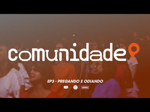 O Peixe e o Verme | “Pregando e odiando” 3 de 4 | Edson Nunes