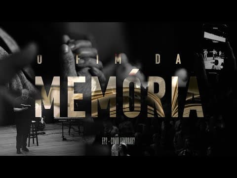 O Fim da Memória | “Como lembrar?” 2 de 5 | Edson Nunes
