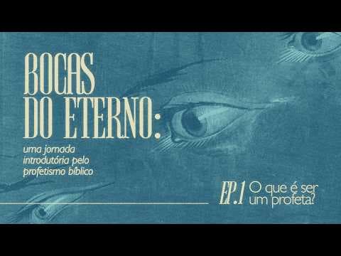 Bocas do Eterno